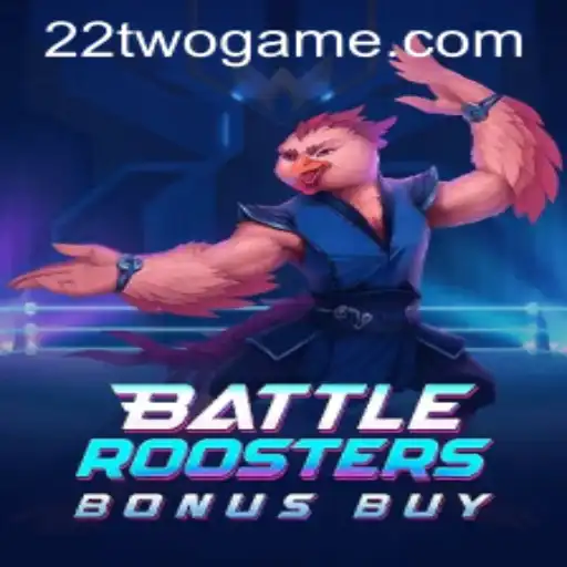 BattleRoostersBonusBuy: A Riveting Game Experience with a Twist of 22TWO
