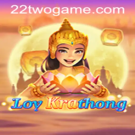 LoyKrathong: Dive Into the Enchanting World of 22TWO