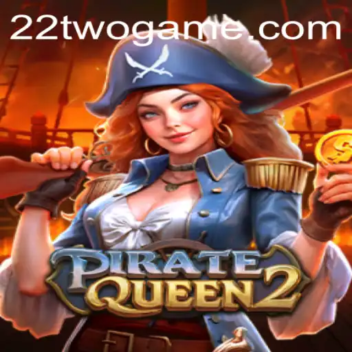 Discover the Adventures of PirateQueen2 with 22TWO